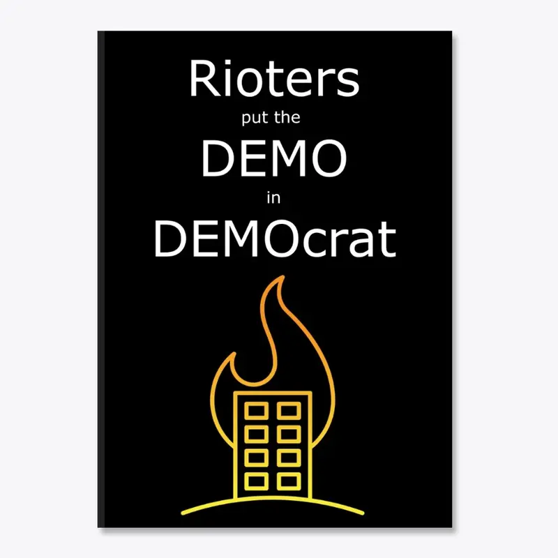 Dems be Rioting